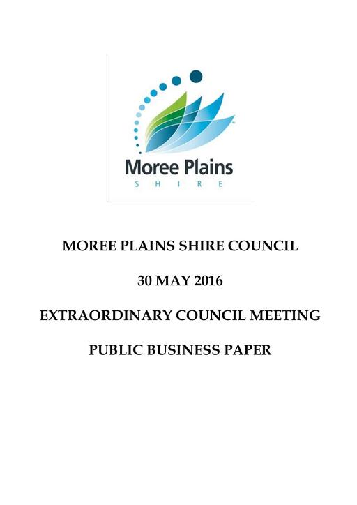 May 30 2016   Public Business Paper Extraordinary Council Meeting